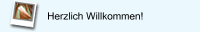 Herzlich Willkommen!